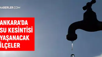 Ankara'da Dev Su Kesintisi! ASKİ 3-4 Şubat Saat Verdi