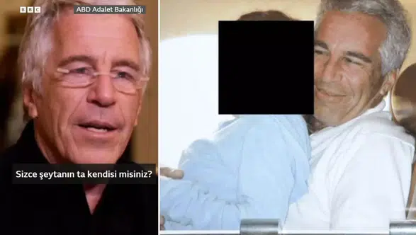 Jeffrey Epstein Arşivi Açıldı: 'Şeytanın Ta Kendisi Misiniz?'