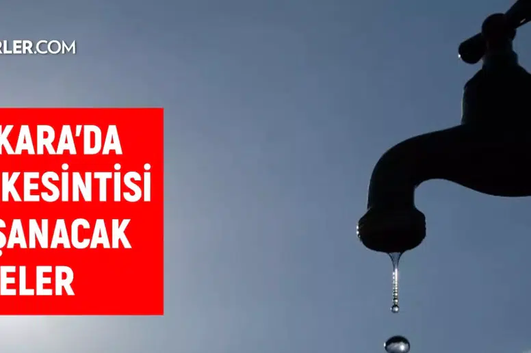 Ankara'da Dev Su Kesintisi! ASKİ 3-4 Şubat Saat Verdi